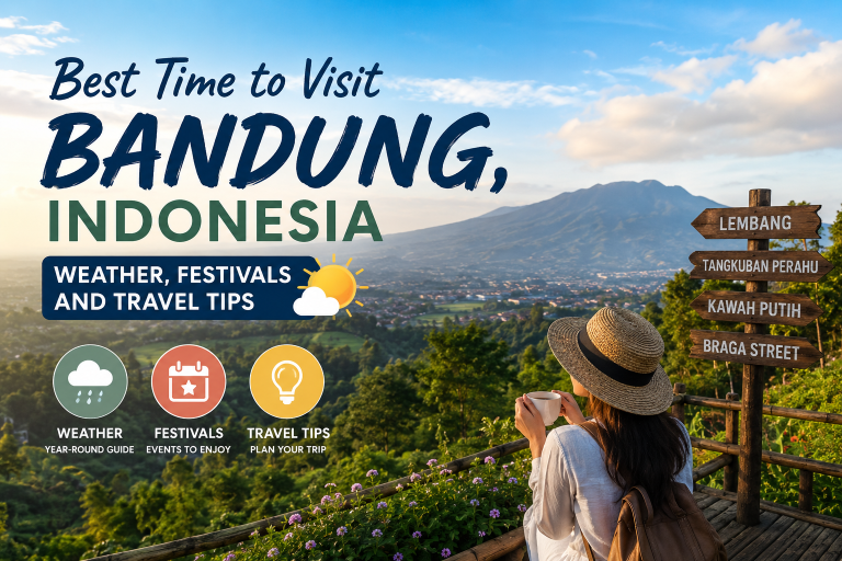 Best Time to Visit Bandung, Indonesia: Weather, Festivals and Travel Tips